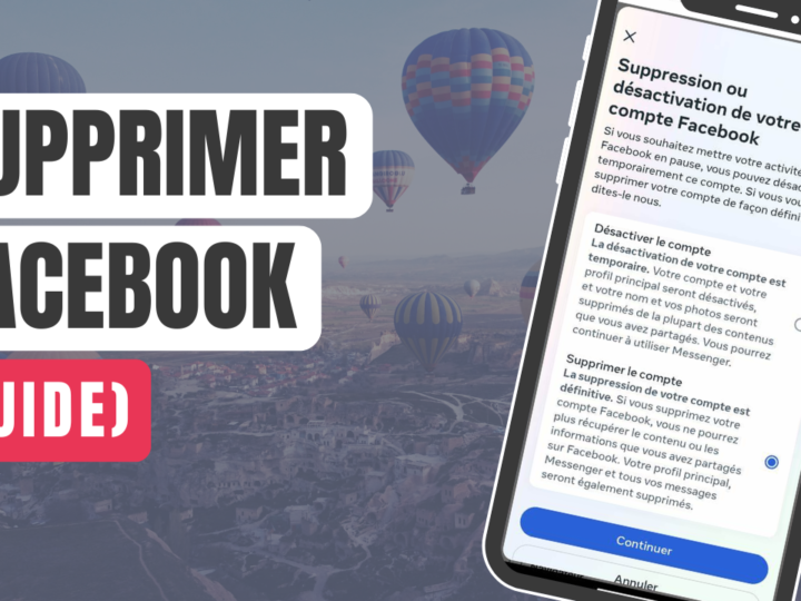 Comment Supprimer Son Compte Facebook Facilement : Le Guide Complet